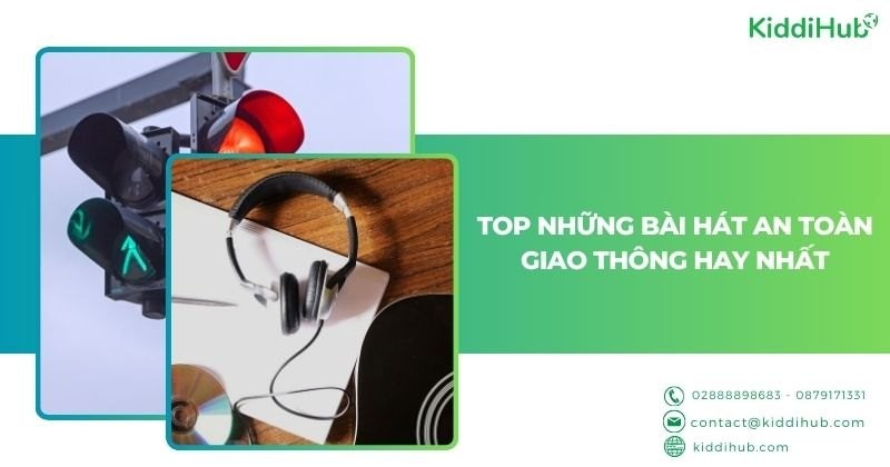 Top 10+ Bài Hát Về An Toàn Giao Thông Hay Nhất Cho Mọi Lứa Tuổi Top 10+ Bài Hát Về An Toàn Giao Thông Hay Nhất Cho Mọi Lứa Tuổi