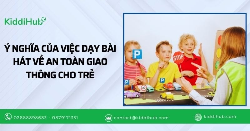 Giáo Dục An Toàn Giao Thông Cho Trẻ Em Qua Âm Nhạc
