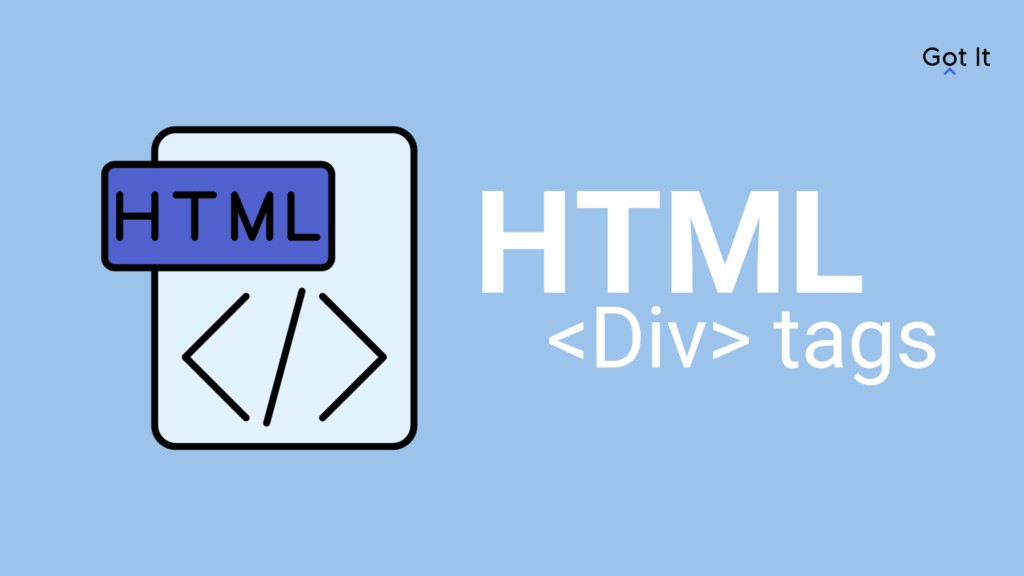 Div Là Gì? Định Nghĩa, Tác Dụng & Cách Phân Biệt Thẻ Div Div Là Gì? Định Nghĩa, Tác Dụng & Cách Phân Biệt Thẻ Div