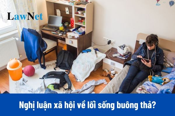Sống Buông Thả Là Gì? Giải Pháp & Hậu Quả Chi Tiết Nhất Sống Buông Thả Là Gì? Giải Pháp & Hậu Quả Chi Tiết Nhất