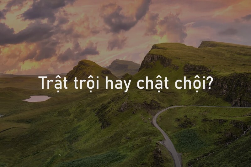 Chật Chội Hay Trật Trội: Từ Nào Đúng Chính Tả Tiếng Việt? Chật Chội Hay Trật Trội: Từ Nào Đúng Chính Tả Tiếng Việt?