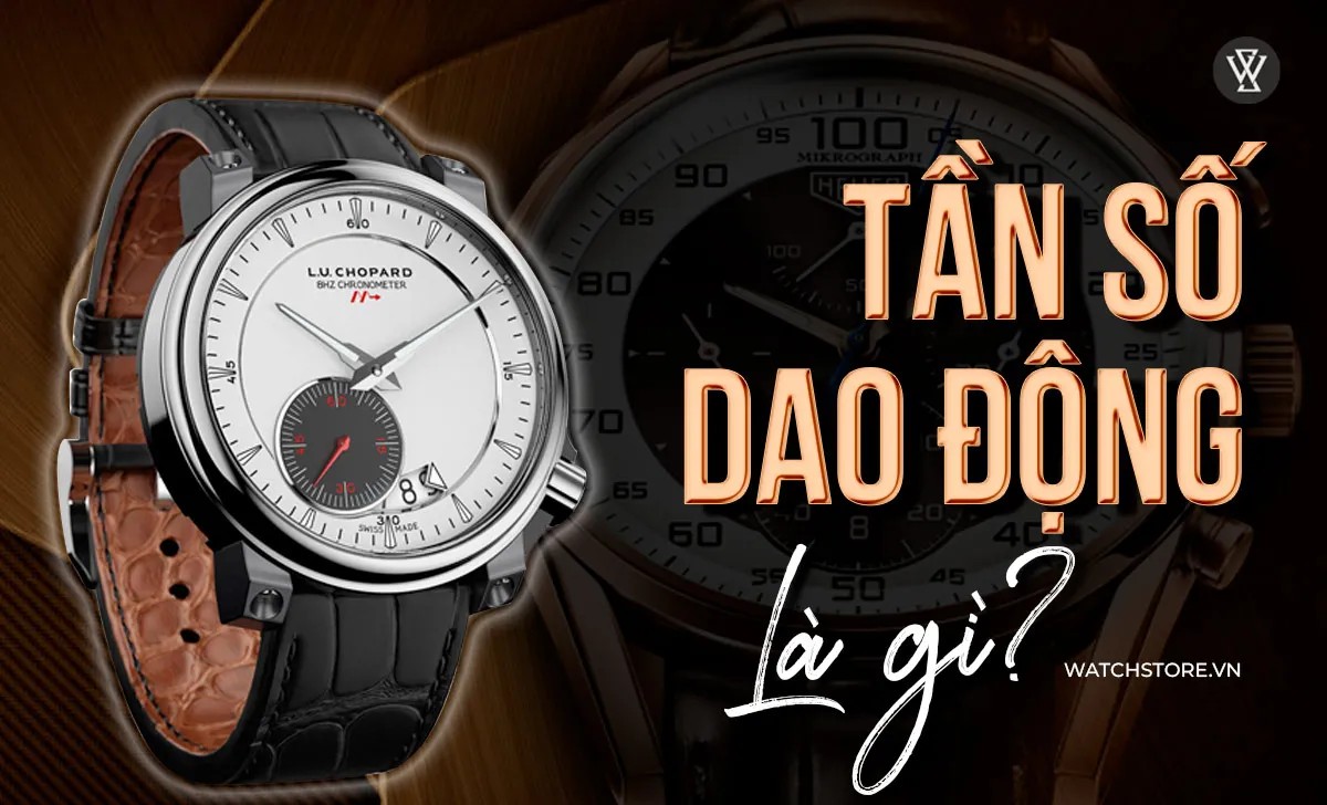 Tần Số Dao Động Là Gì? Ảnh Hưởng Đến Độ Chính Xác Đồng Hồ? Tần Số Dao Động Là Gì? Ảnh Hưởng Đến Độ Chính Xác Đồng Hồ?